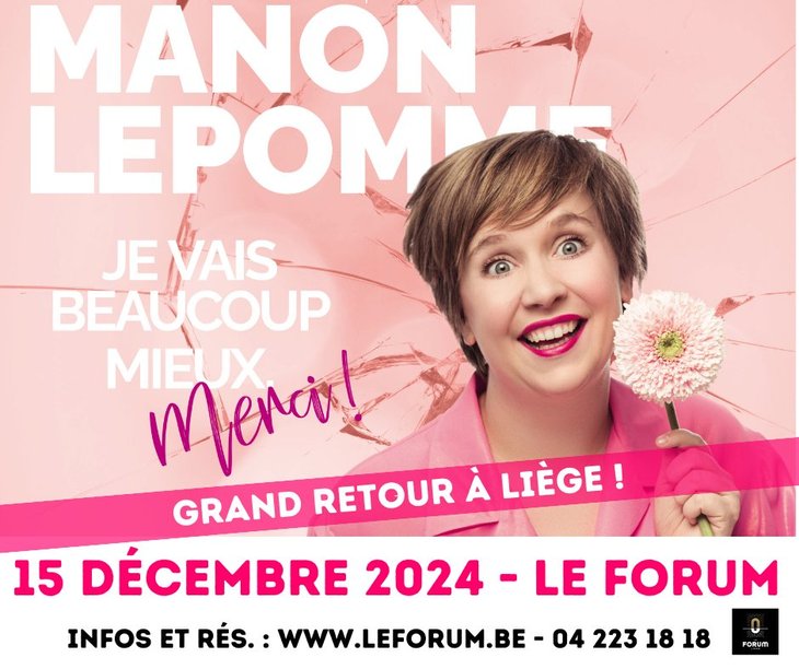 Spectacles Théâtre Humour Manon Lepomme Je Vais Beaucoup Mieux Merci Liège Liège 