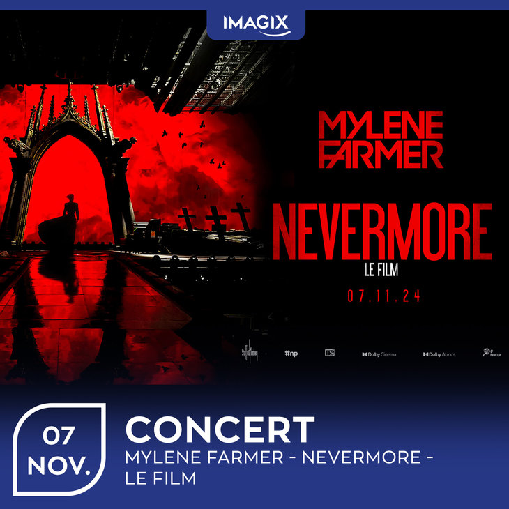 Spectacles Cinéma: Concert | Mylène Farmer : Nevermore - le film ...