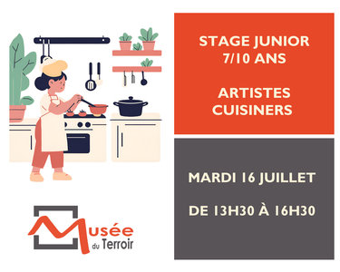 Expositions Stage Junior 7/10 : Artistes cuisiniers