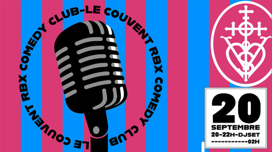 Expositions LE COUVENT-RBX COMEDY CLUB LE COUVENT-RBX