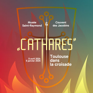 Expositions  Cathares . Toulouse dans croisade