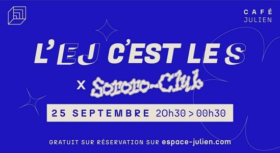 Expositions L EJ C EST S x SORORO CLUB