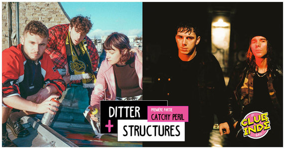 Expositions CLUB IND: STRUCTURES / DITTER / CATCHY PERIL