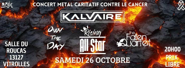 Expositions concert caritatif contre cancer: Rising Star / Kalvaire / the / Fallen 