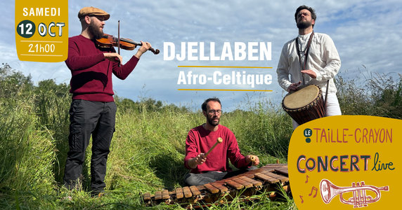 Expositions Concert fusion afro-celtique Djellaben Taille-Crayon