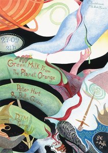 Expositions GREEN MILK FROM PLANET ORANGE / PETER HART BILLY GUIDONI / TARRE