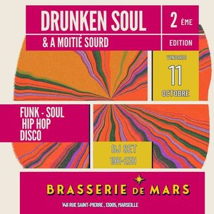 Expositions Drunken Soul Moiti Sourd