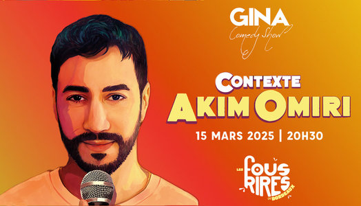 Expositions Gina Comedy Show - Akim Omiri