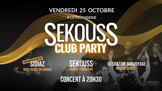 Expositions SEKOUSS CLUB PARTY II