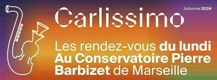 Expositions Carlissimo, RDV lundi conservatoire